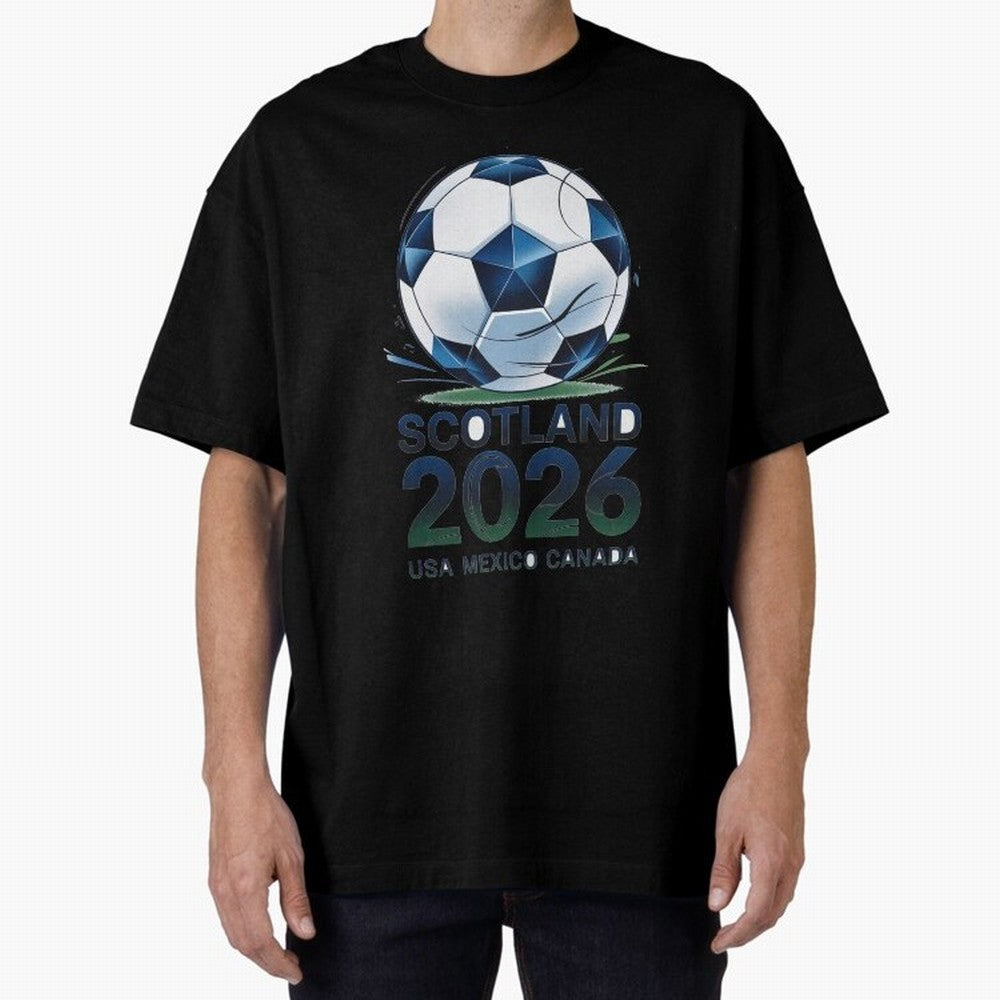 Scotland Soccer Football Design 2026 Oversized T-Shirt Celebrate the Stars of FIFA World Cup 2026 for Fans of Haaland and Spain, Bringing Match Day Excitement, Supporter Culture, Golden Goals and Global Football Passion; Ideal for Fans Who Follow