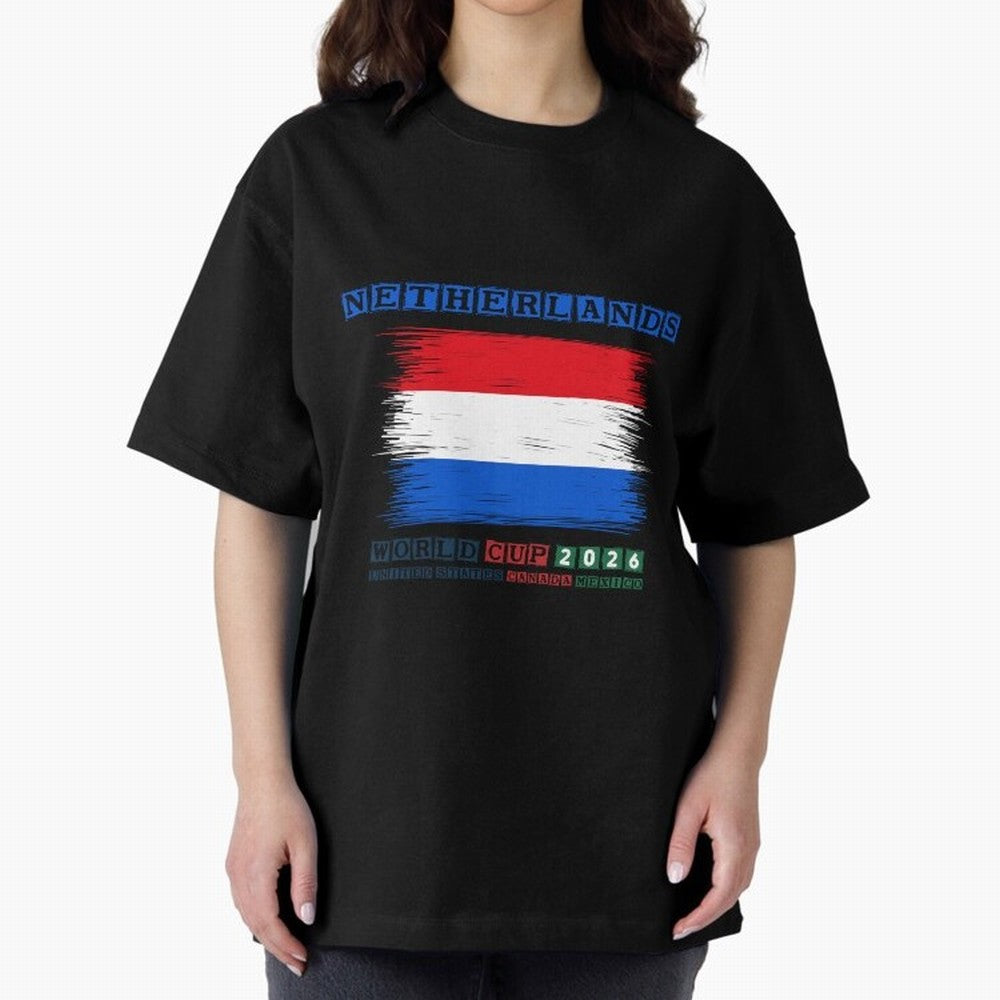 NETHERLANDS WORLD CUP 2026 Oversized T-Shirt Celebrate Every Goal in FIFA World Cup 2026 Group Stage for Fans of CR7 and Messi and Argentina and Brazil, Bringing Goal Celebration Energy, Supporter Heritage, Football Icons and Worldwide Tournament
