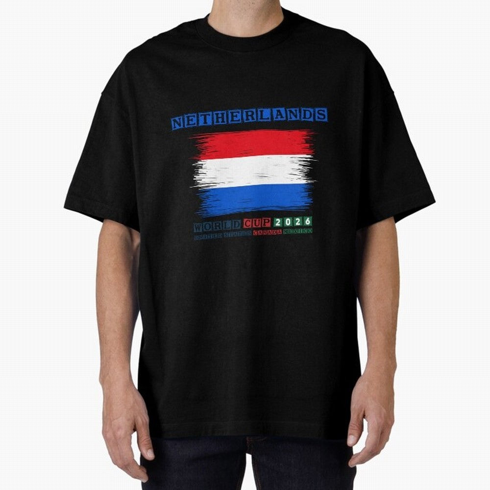 NETHERLANDS WORLD CUP 2026 Oversized T-Shirt Celebrate Every Goal in FIFA World Cup 2026 Group Stage for Fans of CR7 and Messi and Argentina and Brazil, Bringing Goal Celebration Energy, Supporter Heritage, Football Icons and Worldwide Tournament