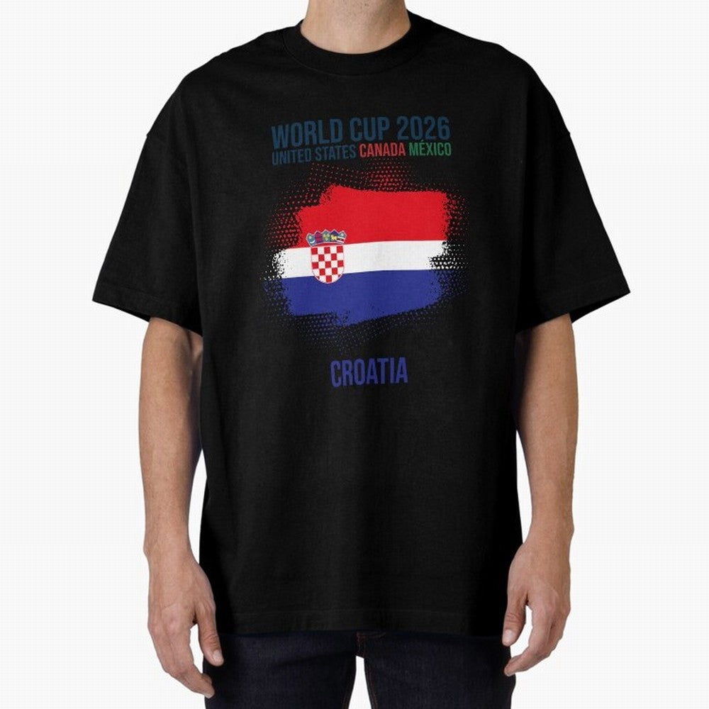 CROATIA WORLD CUP 2026 Oversized T-Shirt Wear the Spirit of Match Day Hype around FIFA World Cup 2026 USA Canada Mexico, Mbappe, England, France and Netherlands, Game Day Rituals, Football Legends, Country Pride and the Road to the Final; Perfect