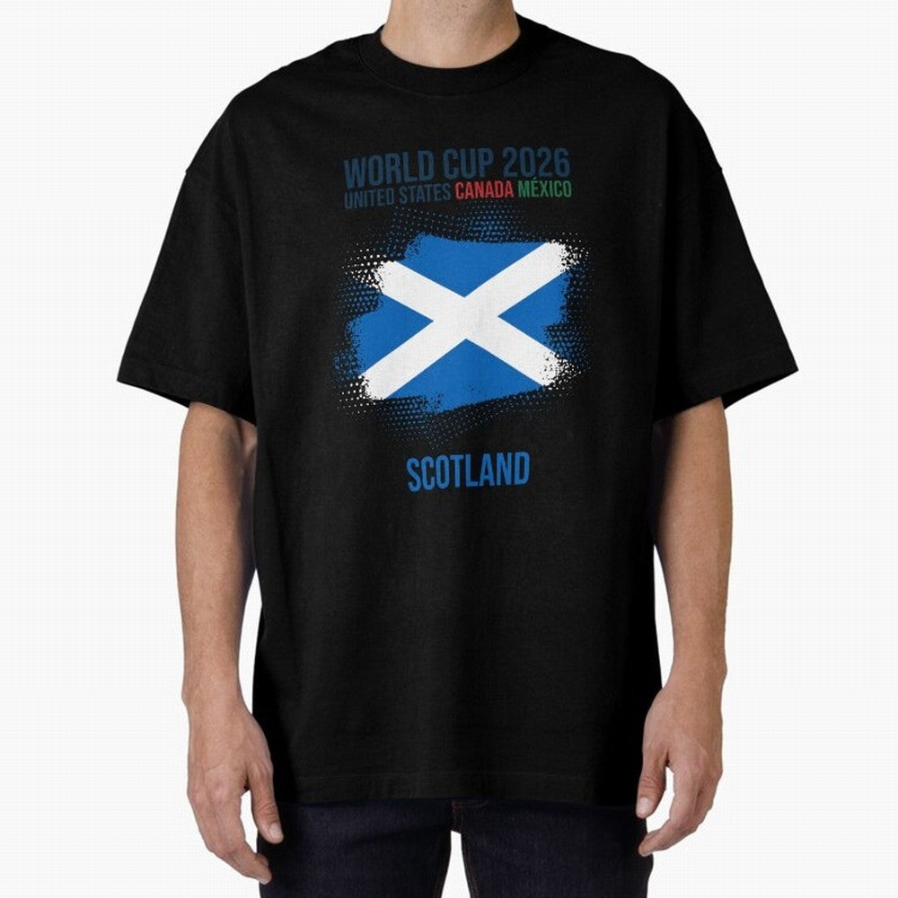 SCOTLAND WORLD CUP 2026 Oversized T-Shirt Celebrate Global Passion for FIFA World Cup 2026 Group Stage Built around Haaland and Mbappe, Spain Energy, Stadium Chants, National Pride, Trophy Dreams and Unforgettable Football Memories; Perfect for