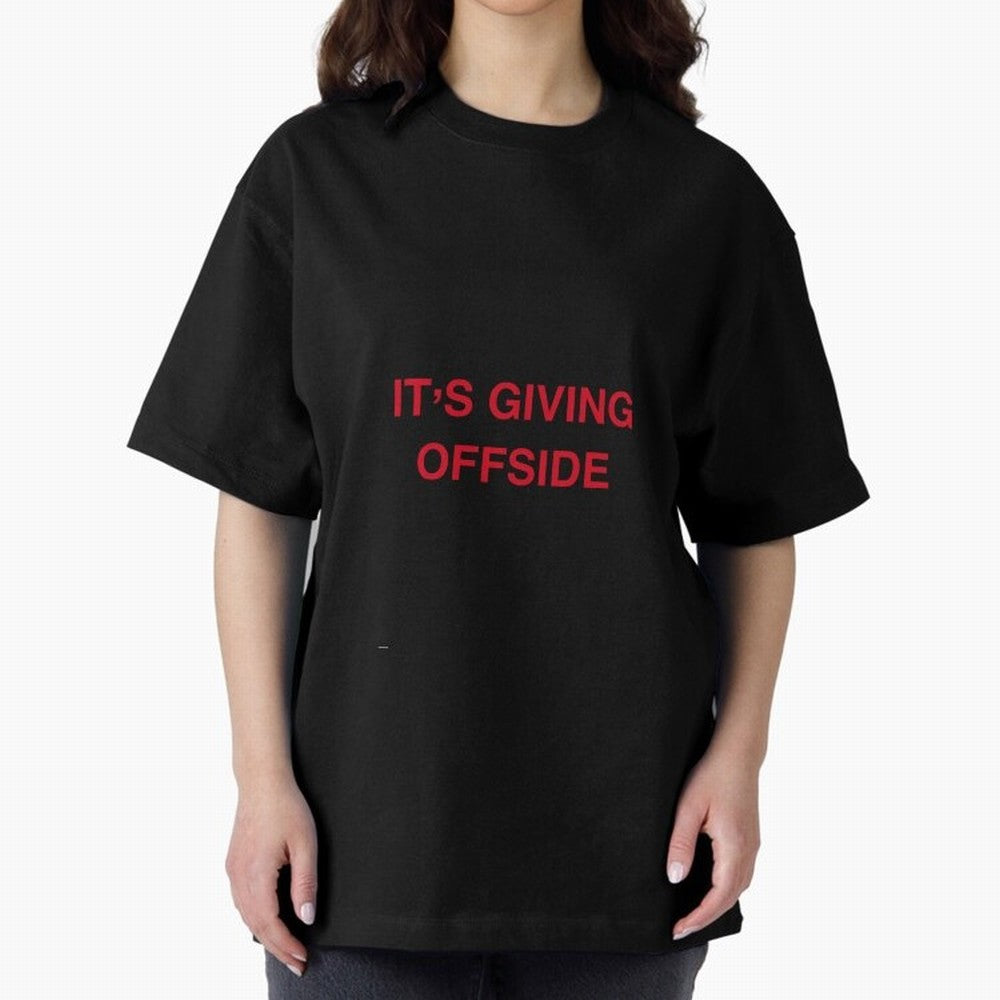 It¡¯s giving offside Oversized T-Shirt Turn Football Passion into FIFA World Cup 2026 USA Canada Mexico Connected to Mbappe, Portugal Energy, Stadium Memories, Football Loyalty, International Chants and Championship Tradition; Created for Match Day
