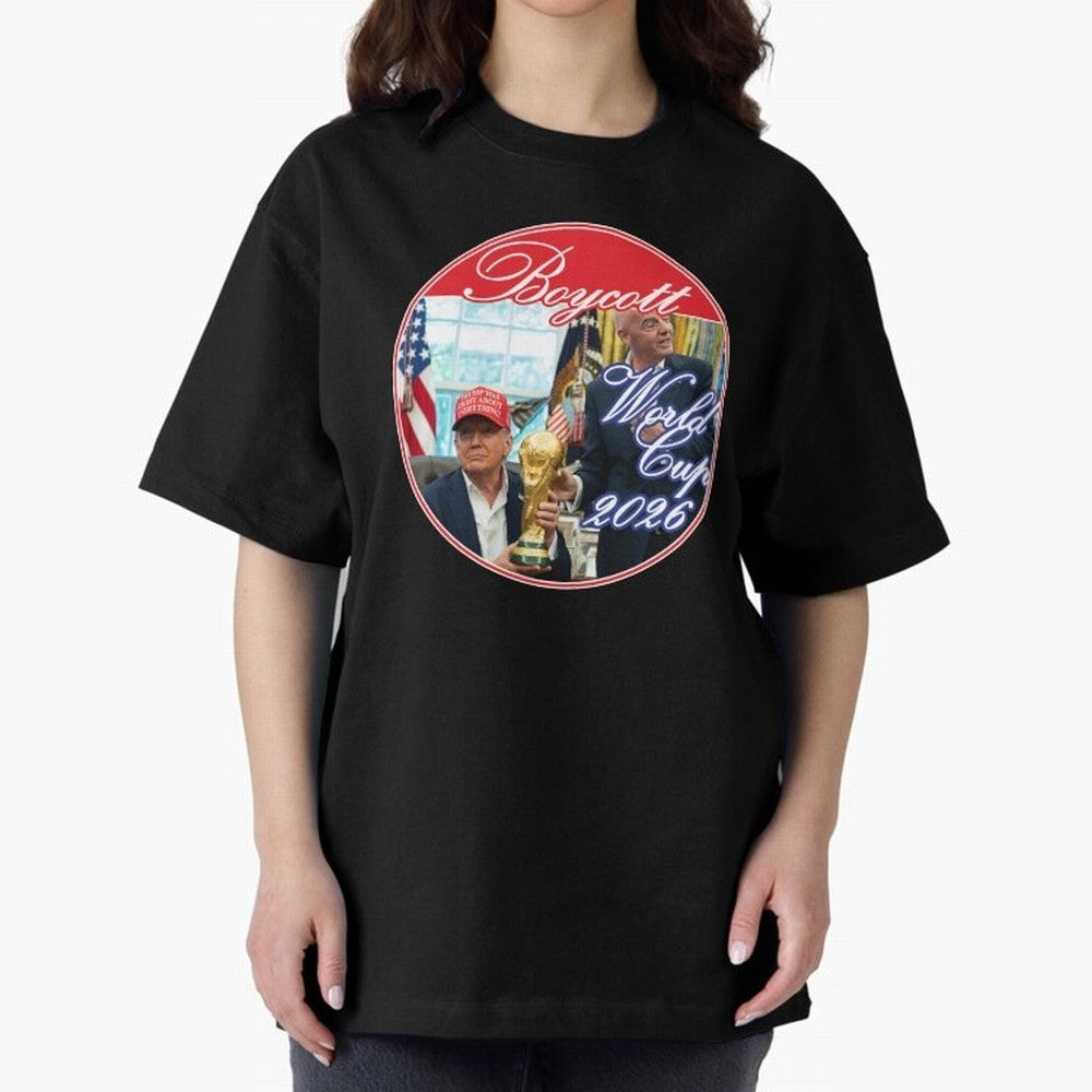 Boycott World Cup 2026 Oversized T-Shirt Upgrade Match Day Hype around FIFA World Cup 2026 USA Canada Mexico, Messi, CR7 and Mbappe, Spain, Stadium Memories, Football Loyalty, International Chants and Championship Tradition; Made for Die Hard