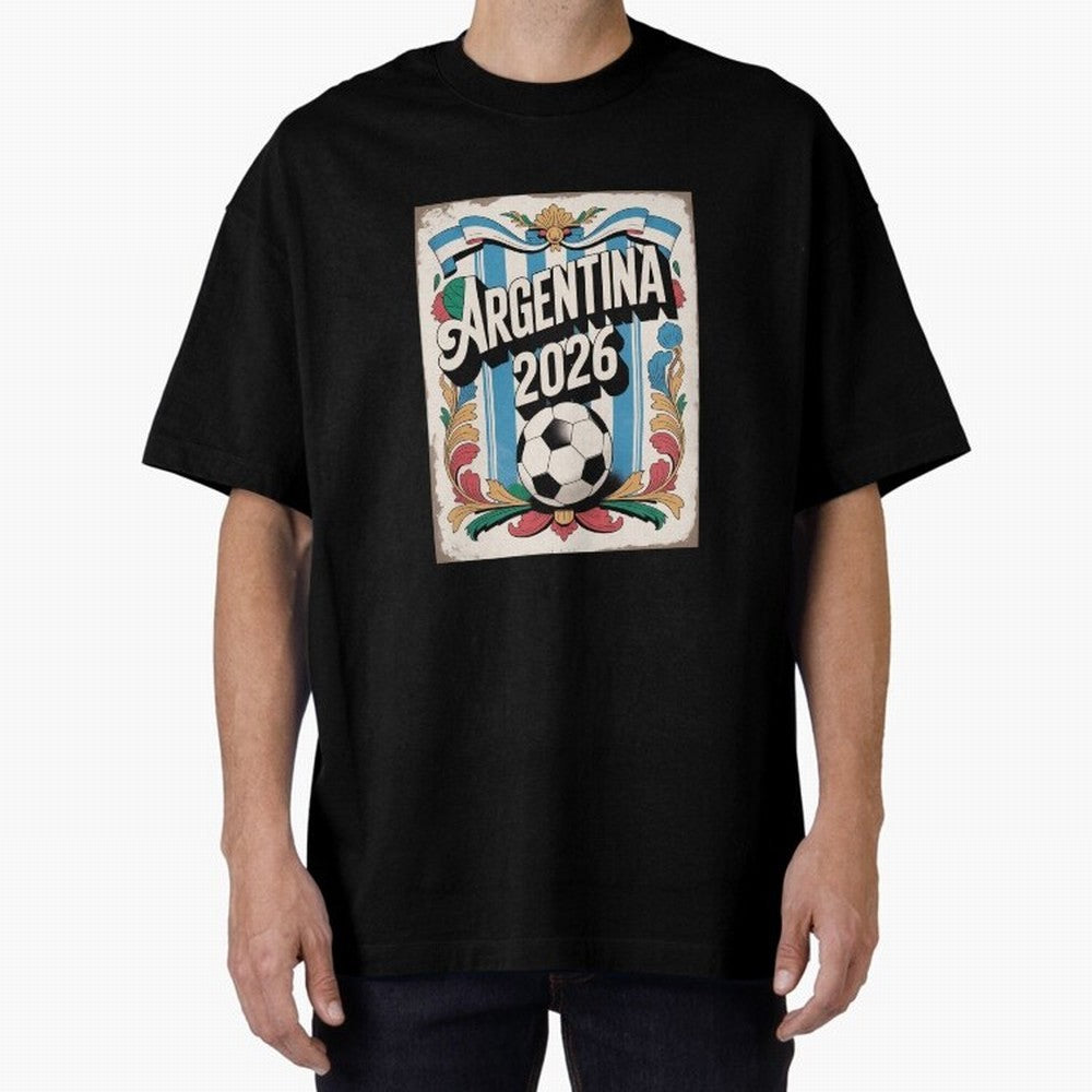 Argentina World Cup 2026 Filete Porte?o Vintage Football Poster - Buenos Aires Folk Art Fan Design Oversized T-Shirt Experience the Global Stage of FIFA World Cup 2026 USA Canada Mexico Spirit, Made for England, Mbappe, Football History, Final