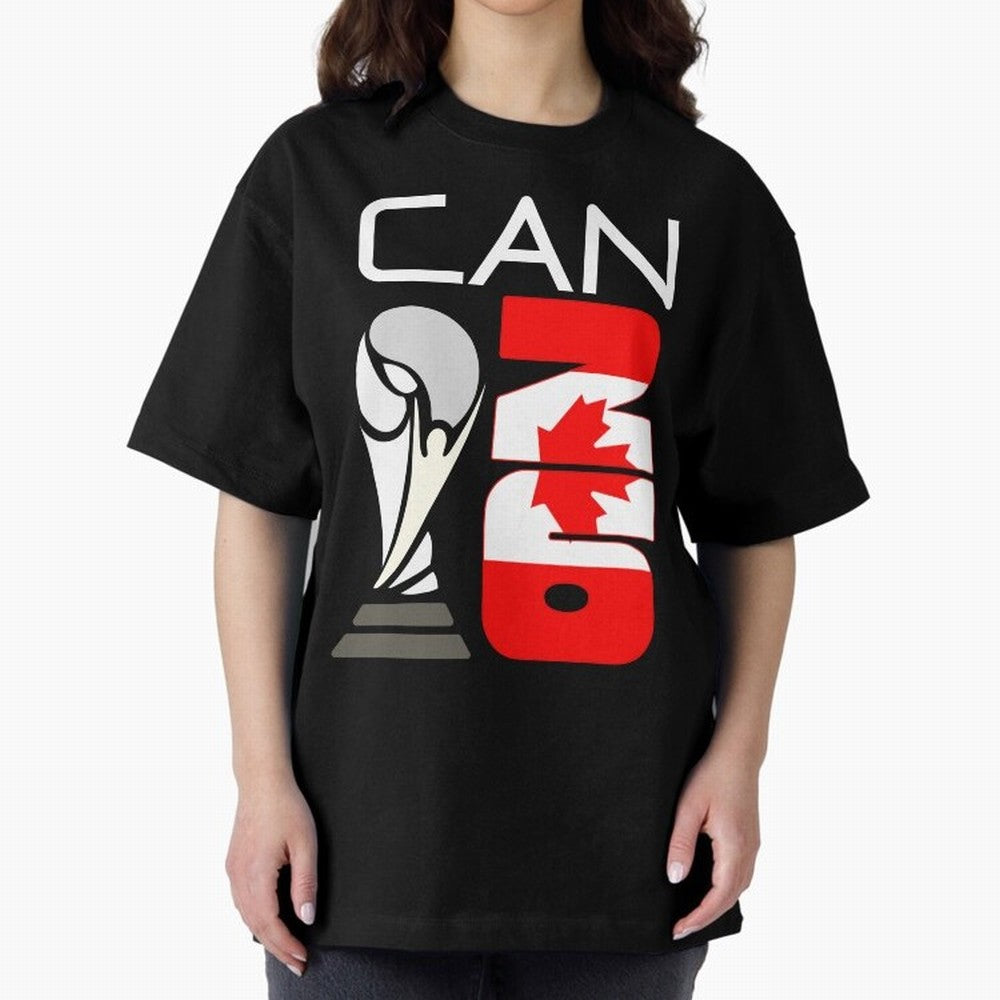 Canada 2026 Soccer World Cup Trophy Canadian Flag Design Oversized T-Shirt Celebrate Unforgettable Nights in FIFA World Cup 2026 for Fans of Neymar and Brazil, Bringing Stadium Chants, National Pride, Trophy Dreams and Unforgettable Football