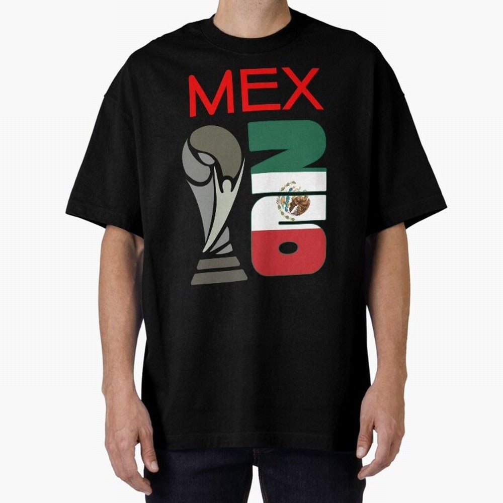 Mexico 2026 Soccer World Cup Trophy Mexican Flag Design Oversized T-Shirt Relive Legendary Nights from Match Day Hype around FIFA World Cup 2026, Messi, Germany, Championship Spirit, Famous Goals, Roaring Crowds and International Football Unity;
