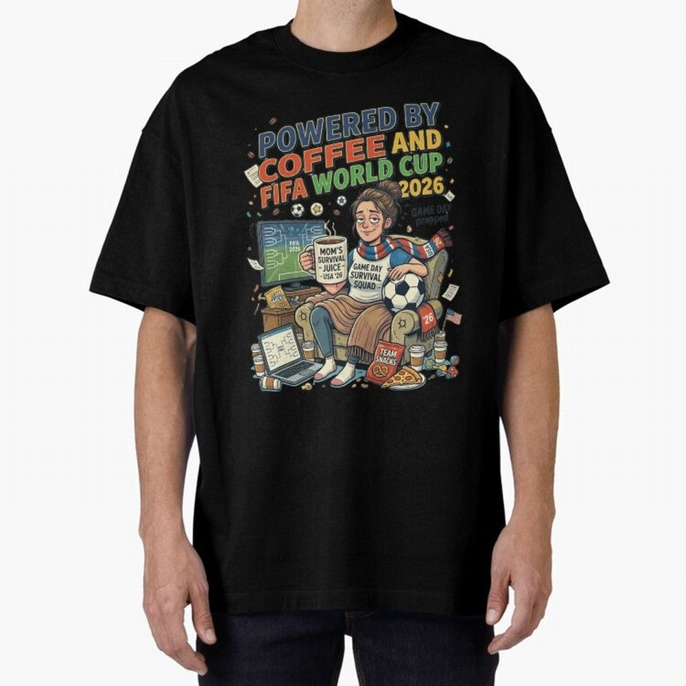 Soccer Mom Powered By Coffee And FIFA World Cup 2026 Funny USA Football Design Oversized T-Shirt Honor Champions and Dreams in the FIFA World Cup 2026 Journey through Cristiano Ronaldo Highlights, Brazil Pride, Goal Celebration Energy, Supporter