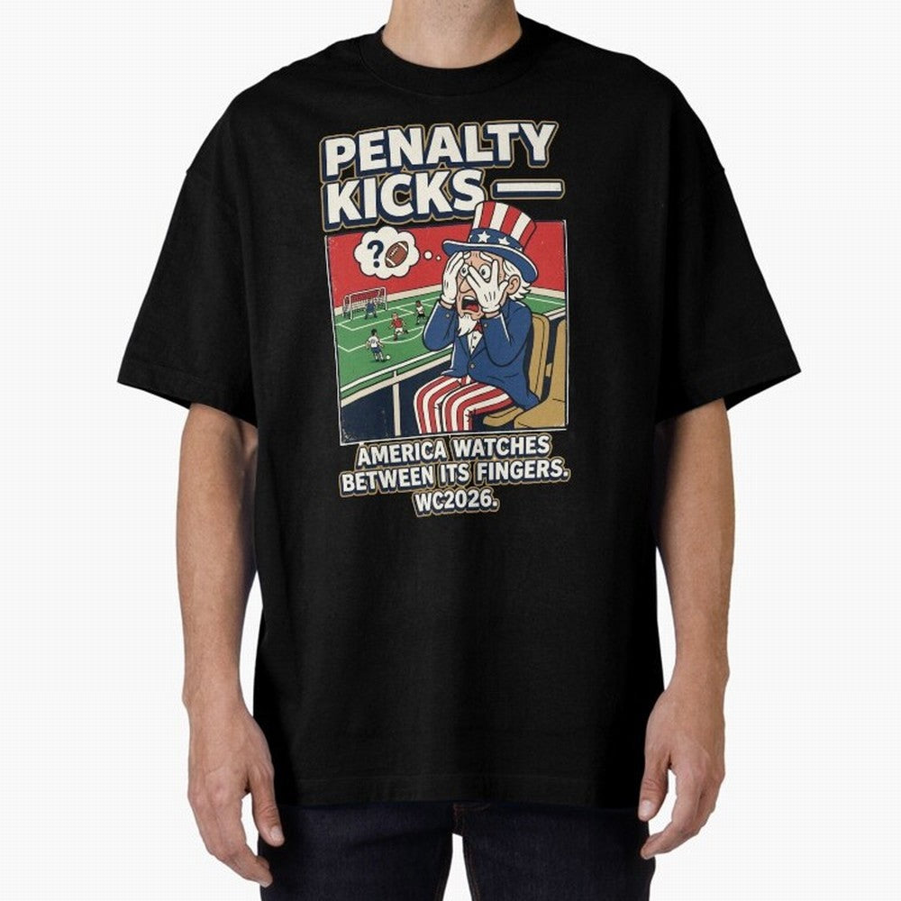 Penalty Kicks ¡ª WC2026 V2 Oversized T-Shirt Bring Match Day Fire to FIFA World Cup 2026 Group Stage Spirit, Made for Spain, Haaland, Football Passion, Legendary Performances, Festival Vibes and Supporter Community; Ideal for Passionate Fans Who