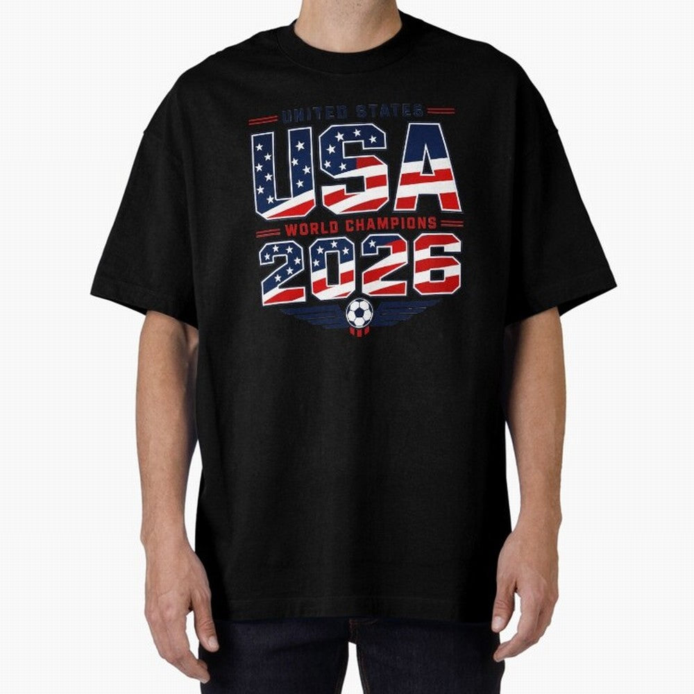USA World Champions 2026 ¨C Patriotic Soccer Fan Shirt Oversized T-Shirt Back Your Heroes with Global Football Passion for FIFA World Cup 2026 USA Canada Mexico, Featuring Haaland and Mbappe, England and Germany, Stadium Memories, Football Loyalty,