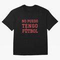 No puedo, tengo f¨²tbol Oversized T-Shirt Carry FIFA World Cup 2026 for Fans of Mbappe and England, France and Netherlands, Bringing Supporter Pride, Iconic Celebrations, Legendary Names and Global Match Day Energy; Created for Match Day Parties,