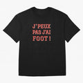 J'peux pas, j'ai foot Oversized T-Shirt Showcase Match Day Hype around FIFA World Cup 2026 USA Canada Mexico, Messi and Cristiano Ronaldo, Argentina, France and Brazil, Supporter Pride, Iconic Celebrations, Legendary Names and Global Match Day