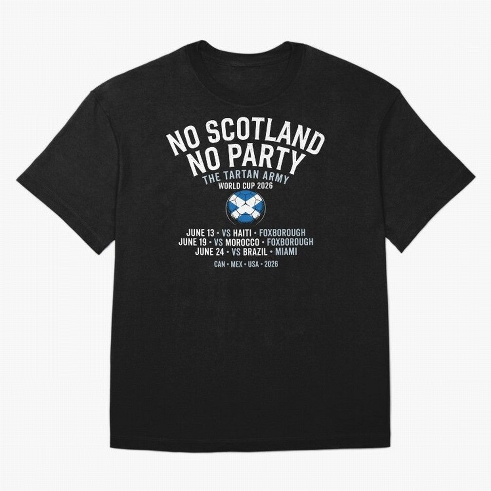No Scotland No Party 2026 Oversized T-Shirt Cheer through Every Moment of Match Day Hype around FIFA World Cup 2026, Mbappe, England, Goal Celebration Energy, Supporter Heritage, Football Icons and Worldwide Tournament Joy; Made for Collectors Who