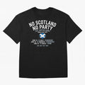 No Scotland No Party 2026 Oversized T-Shirt Cheer through Every Moment of Match Day Hype around FIFA World Cup 2026, Mbappe, England, Goal Celebration Energy, Supporter Heritage, Football Icons and Worldwide Tournament Joy; Made for Collectors Who