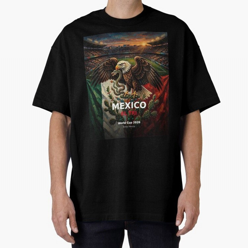 Mexico El Tri - World Cup 2026 Soccer Fan Tee Oversized T-Shirt Honor the Football Icons of Match Day Hype around FIFA World Cup 2026 Group Stage, CR7 and Messi, Argentina and Brazil, Supporter Pride, Iconic Celebrations, Legendary Names and Global