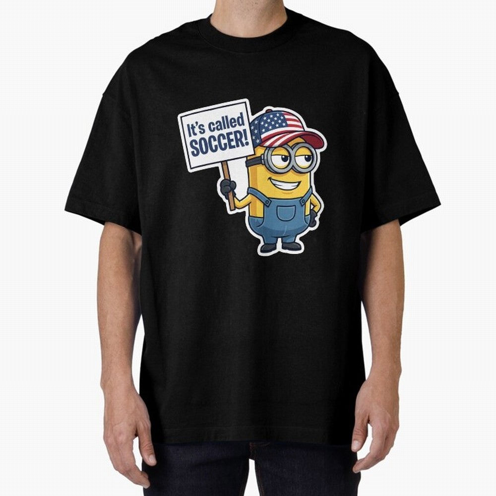 It's Called Soccer! - Funny US Football Meme (Soccer v Football) v1 Oversized T-Shirt Build FIFA World Cup 2026 Group Stage Spirit, Connected to France and Portugal, CR7, Football Festival Excitement, Trophy Ambitions, Country Rivalries and Star