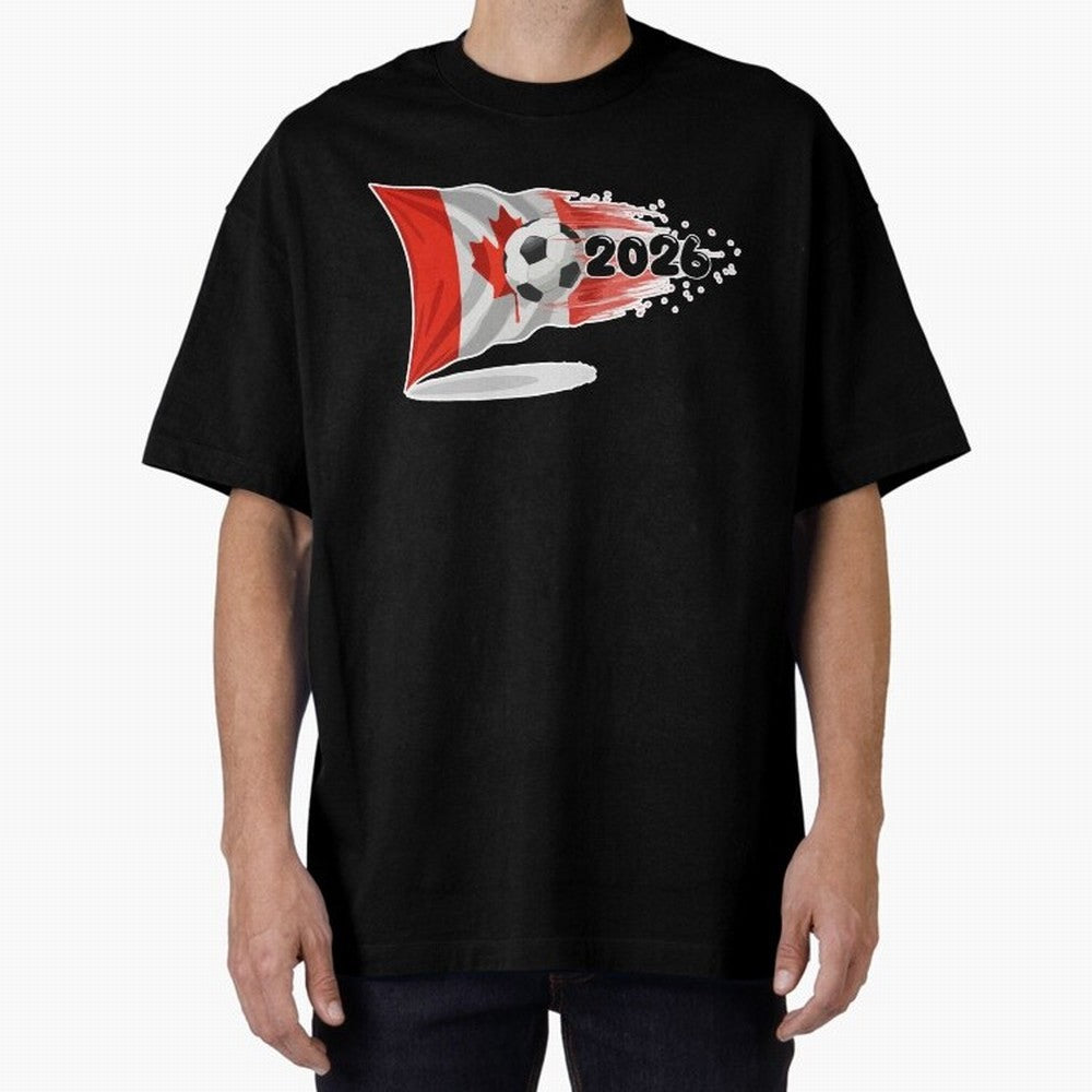 2026 Soccer World Cup Canada Flag T-Shirt | Dynamic Football Fan Tee Oversized T-Shirt Relive FIFA World Cup 2026 for Fans of Cristiano Ronaldo, Haaland and CR7 and Argentina, Bringing Game Day Rituals, Football Legends, Country Pride and the Road